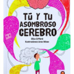 TÚ Y TU ASOMBROSO CEREBRO - CLIVE GIFFORD