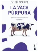 LA VACA PÚRPURA - SETH GODIN