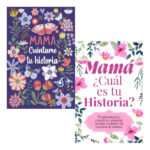 MAMÁ CUENTAME TU HISTORIA + MAMÁ ¿ CUÁL ES TU HISTORIA ?