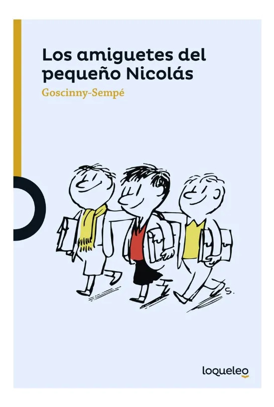 LOS AMIGUETES DEL PEQUEÑO NICOLÁS - GOSCINNY- SEMPÉ