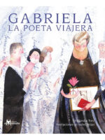 GABRIELA LA POETA VIAJERA - ALEJANDRA TORO