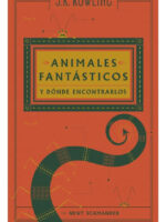 ANIMALES FANTÁSTICOS Y DÓNDE ENCONTRARLOS - J. K. ROWLING