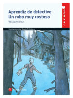 APRENDIZ DE DETECTIVE. UN ROBO MUY COSTOSO - WILLIAM IRISH