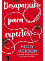 DESAPARICIÓN PARA EXPERTOS - HOLLY JACKSON