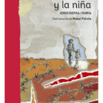 EL SOLDADO Y LA NIÑA - JORDI SIERRA I FABRA