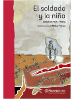 EL SOLDADO Y LA NIÑA - JORDI SIERRA I FABRA