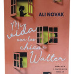 MI VIDA CON LOS CHICOS WALTER - ALI NOVAK