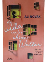 MI VIDA CON LOS CHICOS WALTER - ALI NOVAK