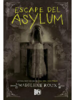 ESCAPE DEL ASYLUM - MADELEINE ROUX