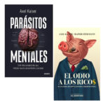 PARÁSITOS MENTALES + EL ODIO A LOS RICO + AXEL KAISER