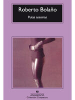 PUTAS ASESINAS - ROBERTO BOLAÑO