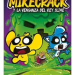 MIKECRACK Y LA VENGANZA DEL REY SLIME