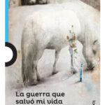 LA GUERRA QUE SALVÓ MI VIDA - KIMBERLY BRUBAKER BRADLEY