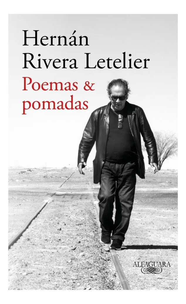 POEMAS & POMADAS - HERNÁN RIVERA LETELIER