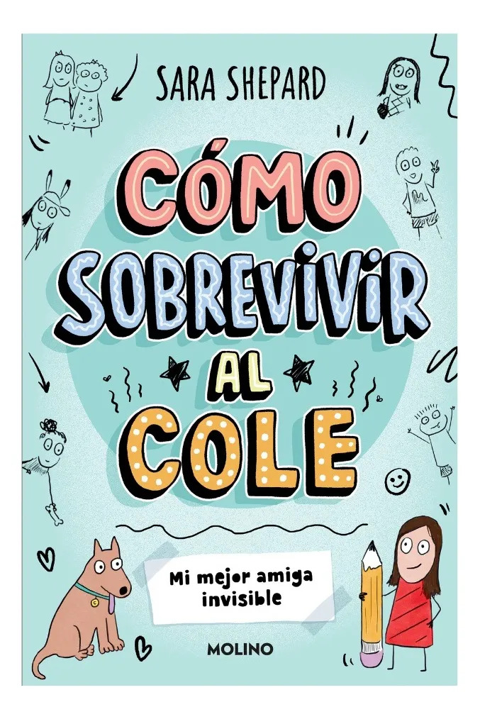 CÓMO SOBREVIVIR AL COLE - MI MEJOR AMIGA INVISIBLE