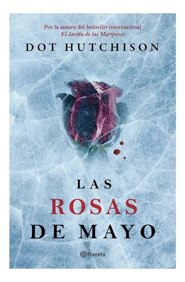 LAS ROSAS DE MAYO - DOT HUTCHISON