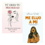 PACK LIBROS TÚ ERES TU PRIORIDAD + ME ELIJO A MÍ