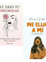 PACK LIBROS TÚ ERES TU PRIORIDAD + ME ELIJO A MÍ
