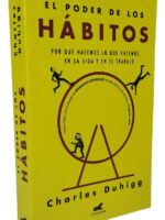 EL PODER DE LOS HÁBITOS - CHARLES DUHIGG