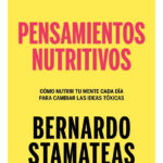 PENSAMIENTOS NUTRITIVOS - BERNARDO STAMATEAS