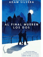 AL FINAL MUEREN LOS DOS - ADAM SILVERA