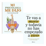 MI PSICÓLOGA ME DIJO + TE VAS A MORIR Y TODAVÍA NO HAS EMPEZ