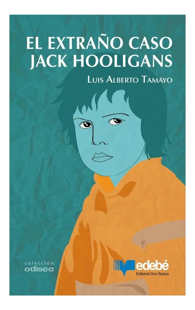 EL EXTRAÑO CASO DE JACK HOOLIGANS - LUIS ALBERTO TAMAYO