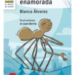 LA ARAÑA ENAMORADA - BLANCA ÁLVAREZ