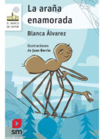 LA ARAÑA ENAMORADA - BLANCA ÁLVAREZ