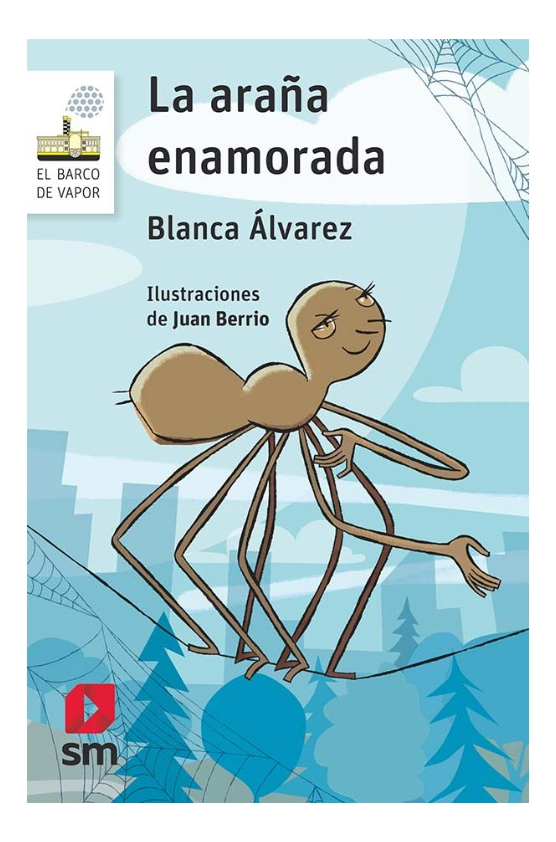 LA ARAÑA ENAMORADA - BLANCA ÁLVAREZ