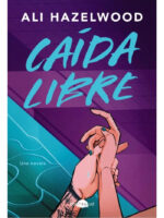 CAÍDA LIBRE - ALI HAZELWOOD