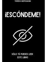 ESCÓNDEME - THERESA MISPELBAUM