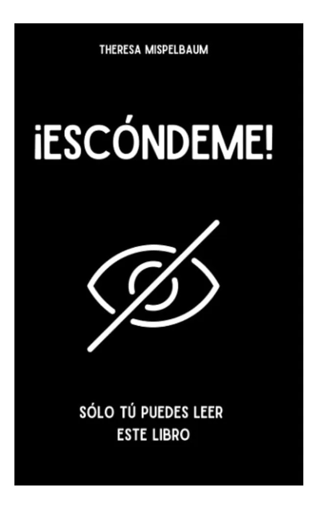 ESCÓNDEME - THERESA MISPELBAUM