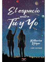 EL ESPACIO ENTRE TÚ Y YO - KATHERINE HOYER