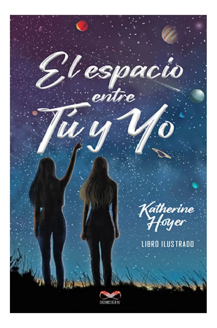 EL ESPACIO ENTRE TÚ Y YO - KATHERINE HOYER