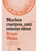 MUCHOS CUERPOS, UNA MISMA ALMA - BRIAN WEISS