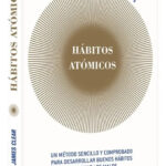 HÁBITOS ATÓMICOS - JAMES CLEAR