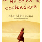 MIL SOLES ESPLÉNDIDOS / KHALED HOSSEINI