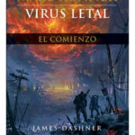 MAZE RUNNER VIRUS LETAL - JAMES DASHNER