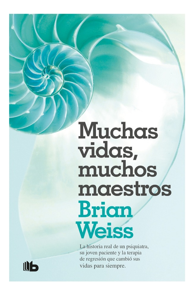 MUCHAS VIDAS, MUCHOS MAESTROS - BRIAN WEISS
