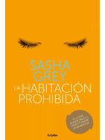 LA HABITACIÓN PROHIBIDA - SASHA GREY