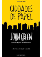 CIUDADES DE PAPEL - JOHN GREEN