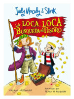 JUDY MOODY & STINK LA LOCA, LA LOCA BÚSQUEDA DEL TESORO