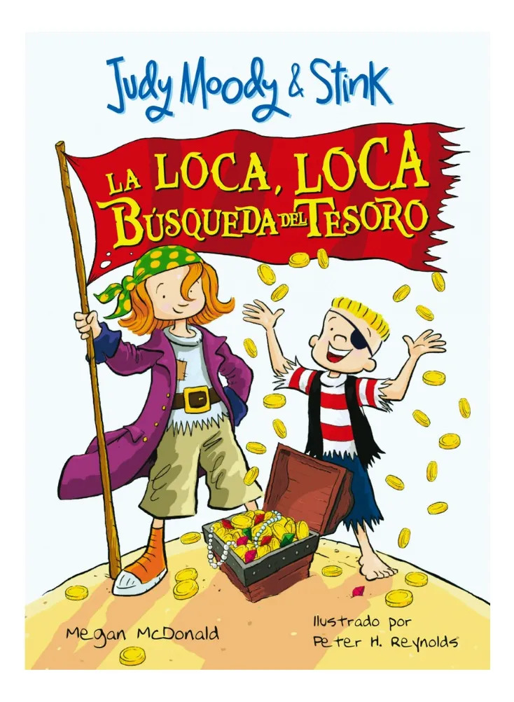 JUDY MOODY & STINK LA LOCA, LA LOCA BÚSQUEDA DEL TESORO