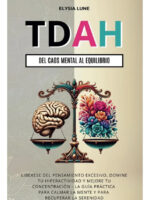 TDAH DEL CAOS MENTAL AL EQUILIBRIO - ELYSIA LUNE