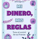 MI DINERO, MIS REGLAS - KUMIKO LOVE
