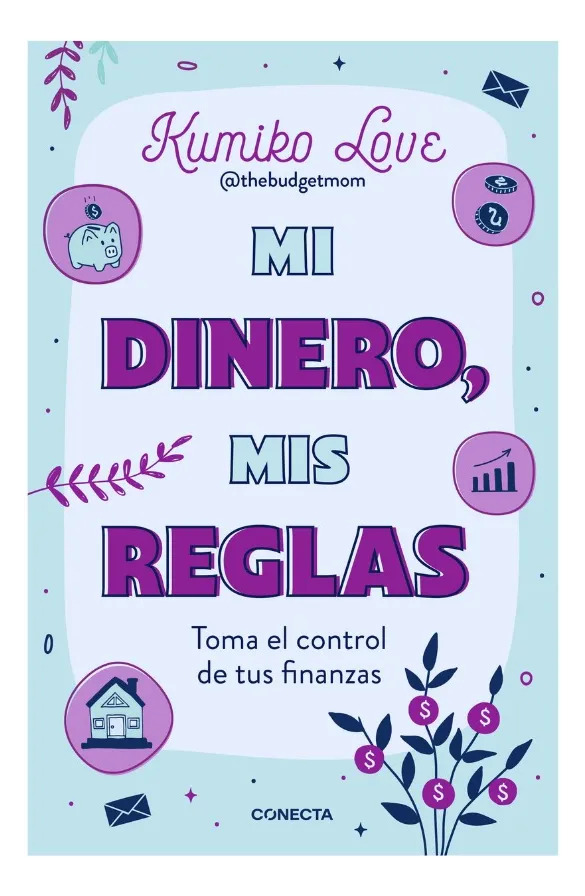 MI DINERO, MIS REGLAS - KUMIKO LOVE