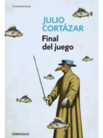 FINAL DEL JUEGO - JULIO CORTÁZAR