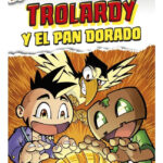 TROLARDY Y EL PAN DORADO - TROLEROTUTOS Y HARDY