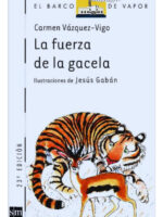 LA FUERZA DE LA GACELA - CARMEN VÁZQUEZ VIGO